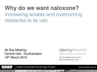 Why do we want naloxone? Increasing access and overcoming obstacles to its use