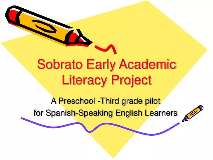 sobrato early academic literacy project