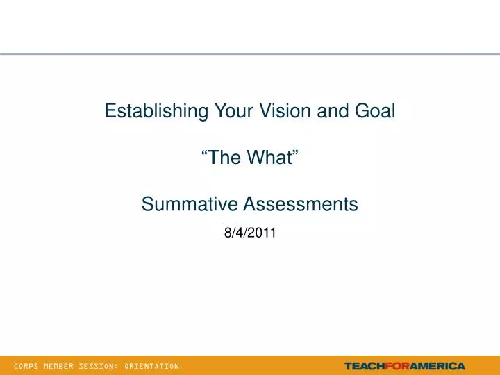 establishing your vision and goal the what summative assessments