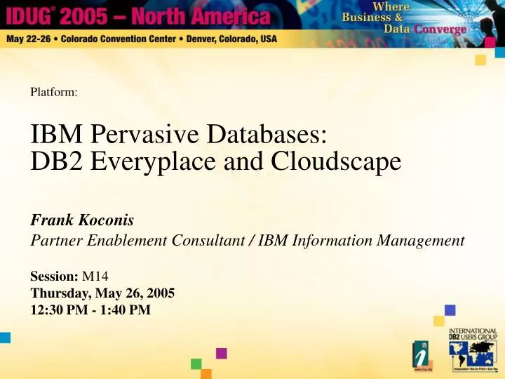 ibm pervasive databases db2 everyplace and cloudscape