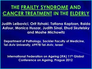 THE FRAILTY SYNDROME AND CANCER TREATMENT IN THE ELDERLY