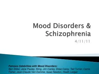 Mood Disorders &amp; Schizophrenia
