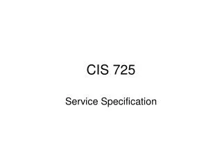 CIS 725