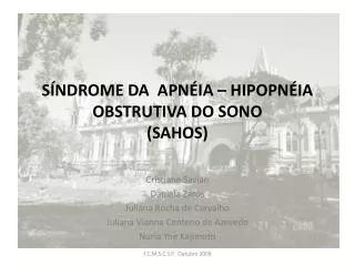 SÍNDROME DA APNÉIA – HIPOPNÉIA OBSTRUTIVA DO SONO (SAHOS)