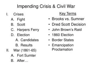 Impending Crisis &amp; Civil War