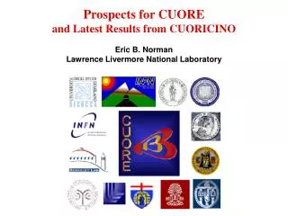 Prospects for CUORE and Latest Results from CUORICINO