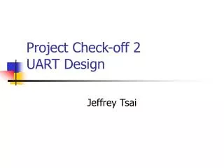 Project Check-off 2 UART Design