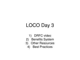 LOCO Day 3