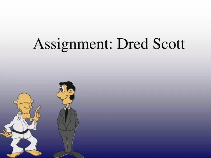assignment dred scott