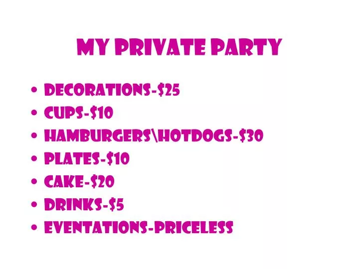 my private party