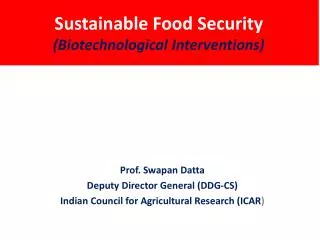 Sustainable Food Security (Biotechnological Interventions)