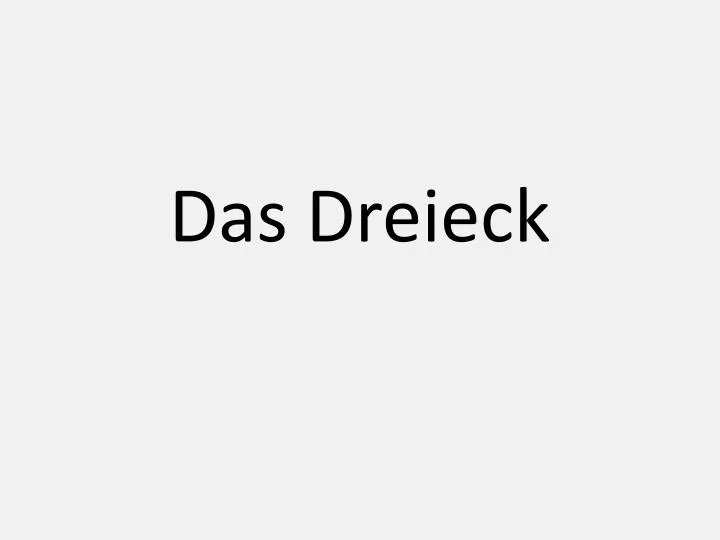 das dreieck