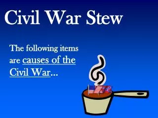 Civil War Stew