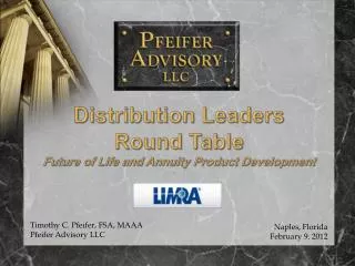 Distribution Leaders Round Table Future of Life and Annuity Product Development
