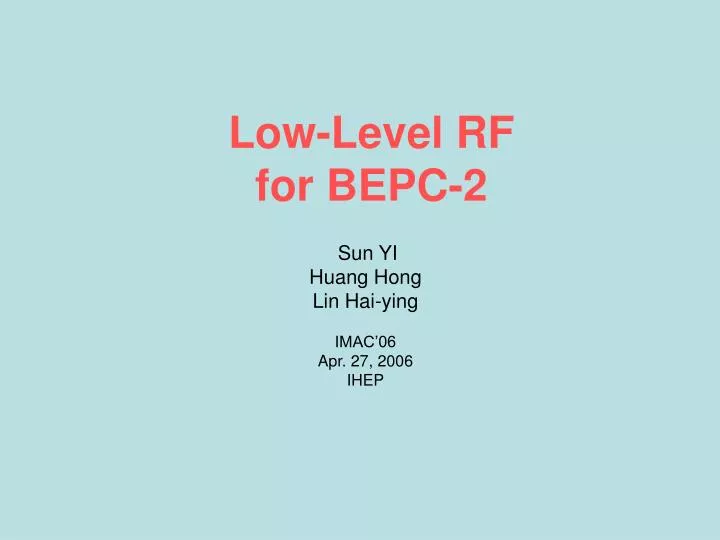 low level rf for bepc 2