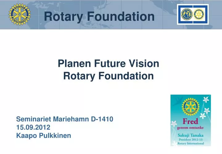 planen future vision rotary foundation