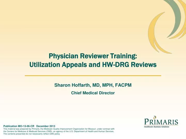physician reviewer training utilization appeals and hw drg reviews