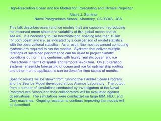 High-Resolution Ocean and Ice Models for Forecasting and Climate Projection