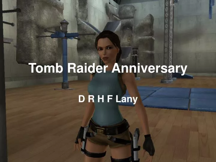 tomb raider anniversary