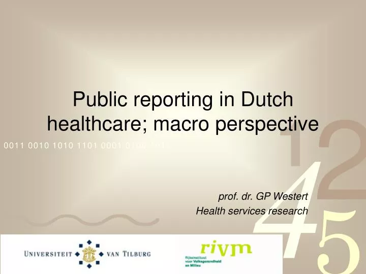 public reporting in dutch healthcare macro perspective