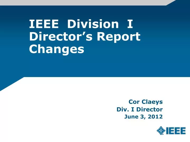 ieee division i director s report changes