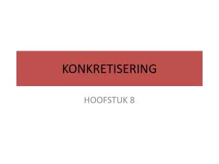 konkretisering