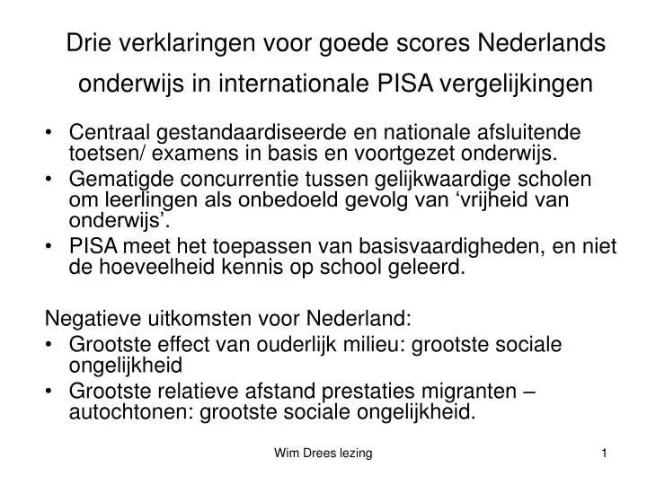 drie verklaringen voor goede scores nederlands onderwijs in internationale pisa vergelijkingen