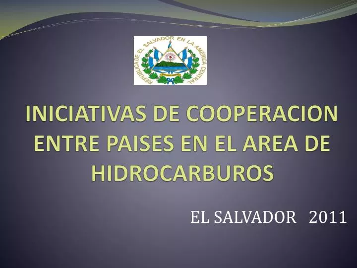 iniciativas de cooperacion entre paises en el area de hidrocarburos
