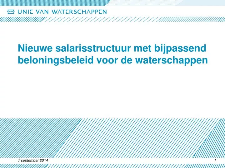 nieuwe salarisstructuur met bijpassend beloningsbeleid voor de waterschappen