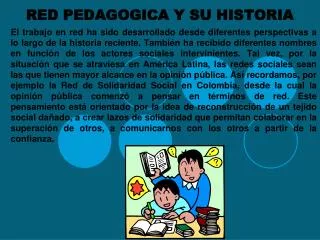 red pedagogica y su historia