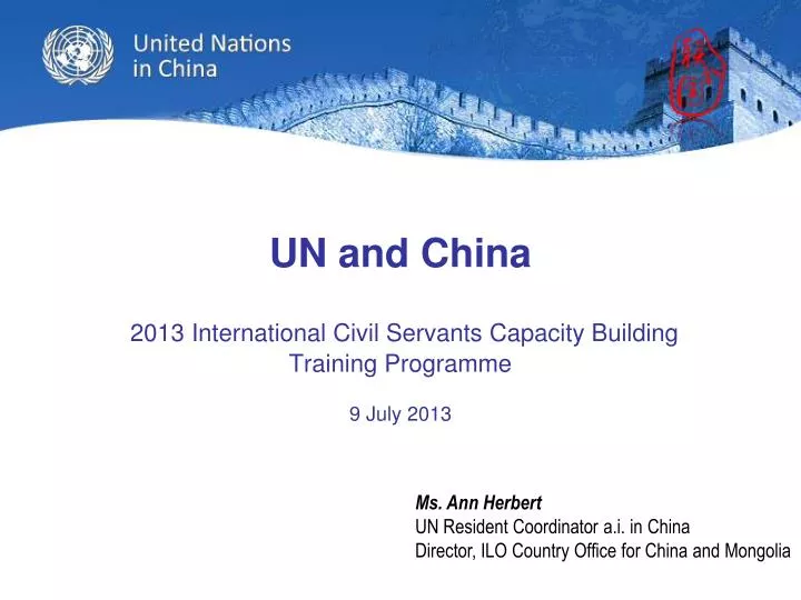 un and china 2013 international civil servants capacity building training programme 9 july 2013