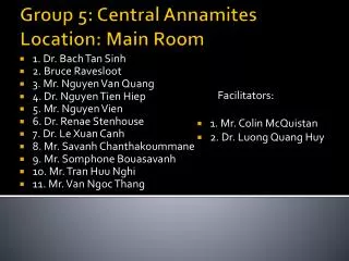 group 5 central annamites location main room