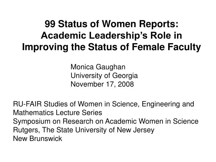 99 status of women reports academic leadership s role in improving the status of female faculty