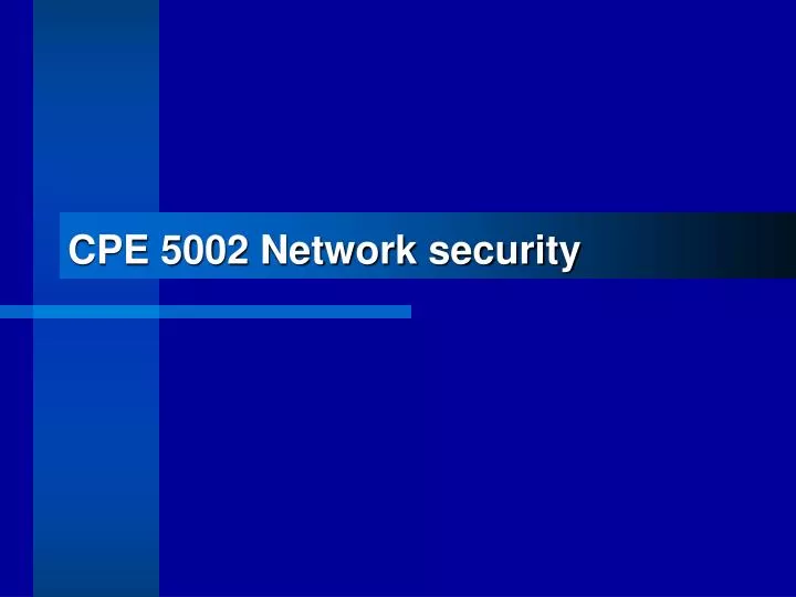 cpe 5002 network security