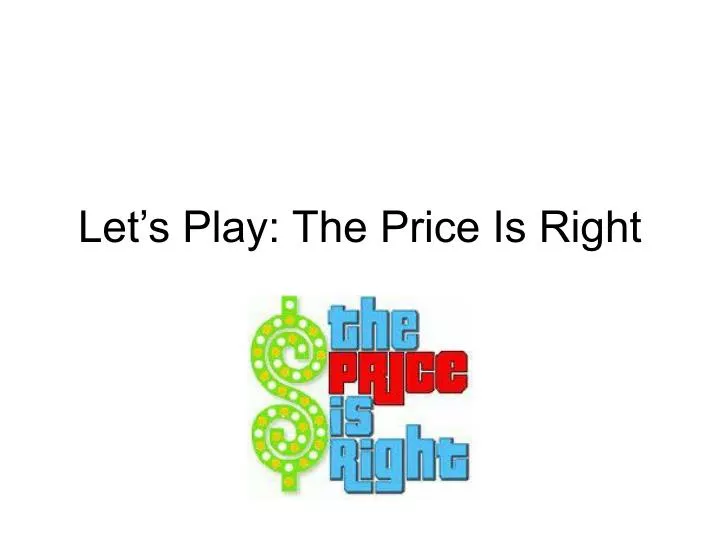 let s play the price is right