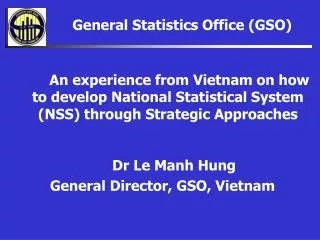 General Statistics Office (GSO)