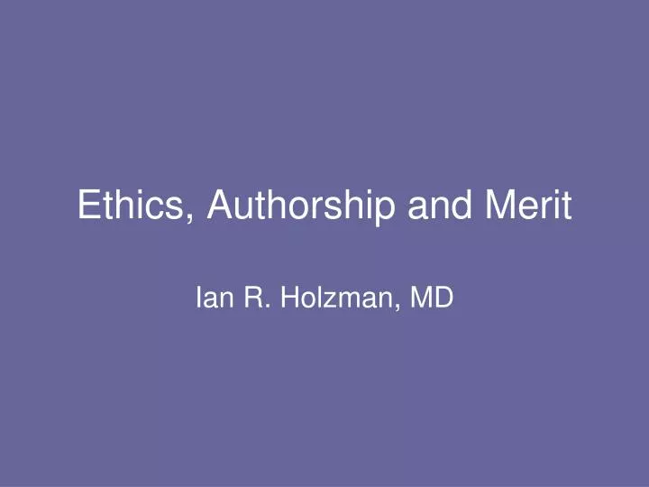 ethics authorship and merit