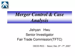 Merger Control &amp; Case Analysis
