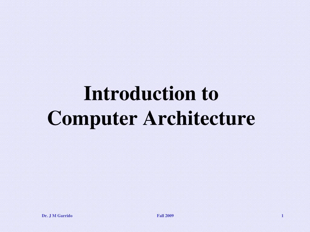 PPT - Introduction to Computer Architecture PowerPoint Presentation ...