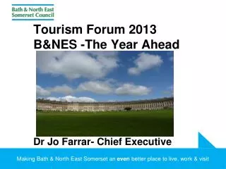 Tourism Forum 2013 B&amp;NES -The Year Ahead