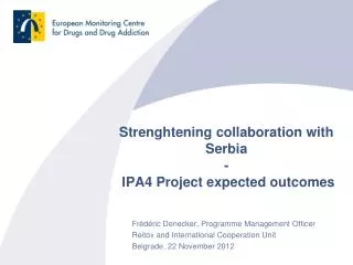 Strenghtening collaboration with Serbia - IPA4 Project expected outcomes
