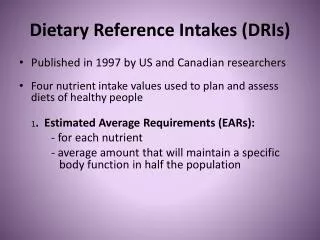 Dietary Reference Intakes (DRIs)