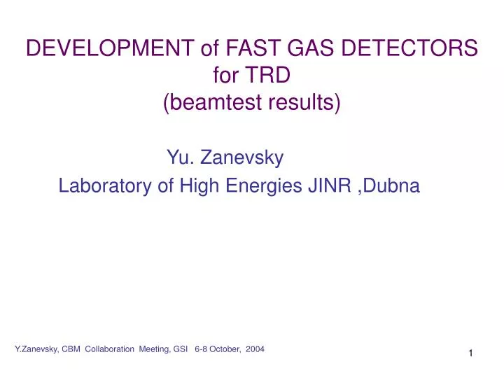 development of fast gas detectors for trd beamtest results