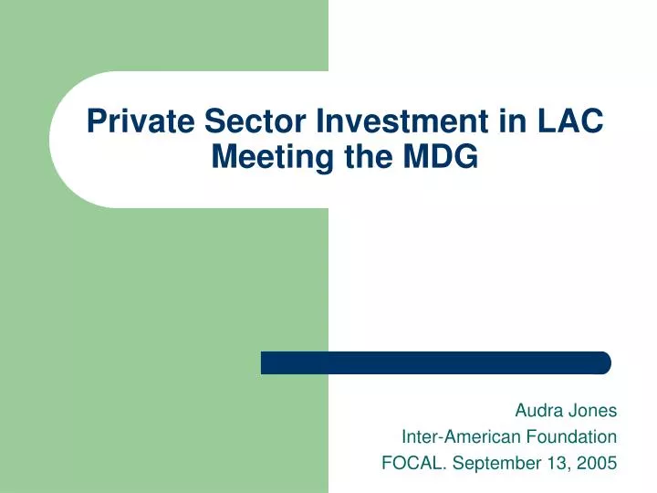 private sector investment in lac meeting the mdg