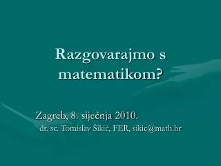 razgovarajmo s matematikom