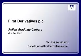 First Derivatives plc Polish Graduate Careers October 2005