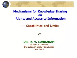Mechanisms for Knowledge Sharing on Rights and Access to Information -- Capabilities and Limits