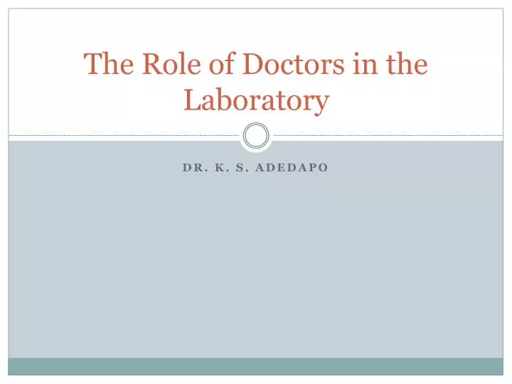 the role of doctors in the laboratory