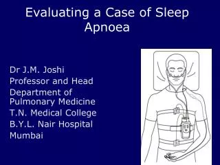 Evaluating a Case of Sleep Apnoea