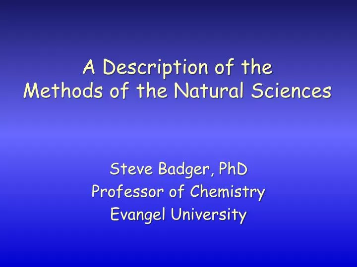 a description of the methods of the natural sciences